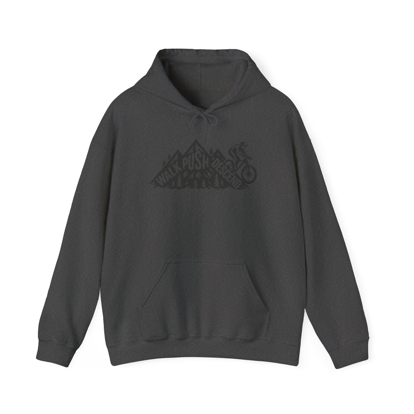 Hiking & MTB Hoodie — "Walk Push Descend" Mountain Trail Sweatshirt